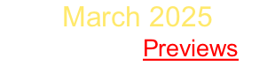March 2025 Sign Up   Previews
