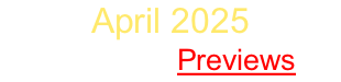 April 2025 Sign Up   Previews