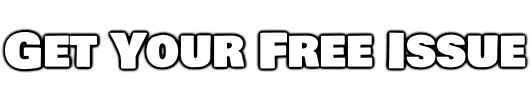 Get Your Free Issue