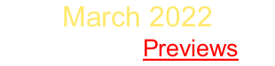 March 2022 Sign Up   Previews