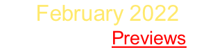 February 2022 Sign Up   Previews
