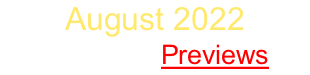 August 2022 Sign Up   Previews