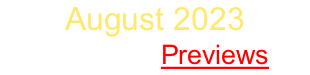 August 2023 Sign Up   Previews