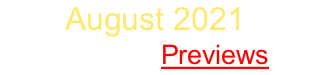 August 2021 Sign Up   Previews